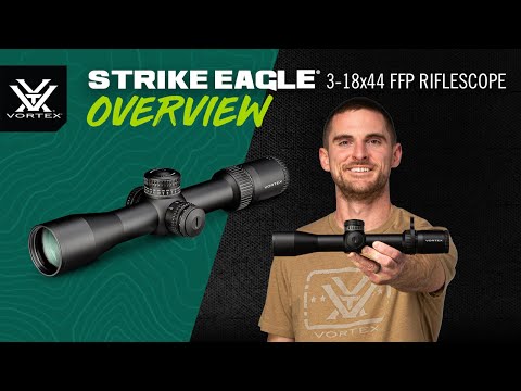 Vortex Strike Eagle 3-18x44 FFP Riflescope - product video