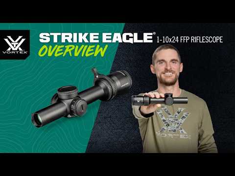 Vortex Strike Eagle 1-10x24 FFP Riflescope - product video